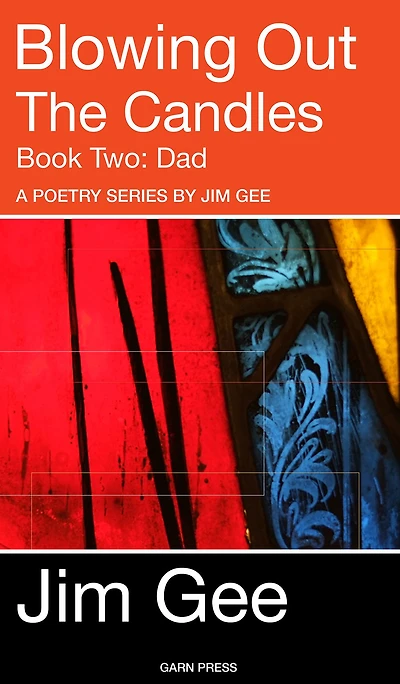 Blowing Out The Candles: Book Two, Dad