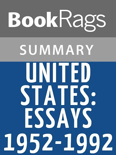 United States Essays: 1952-1992 by Gore Vidal l Summary & Study Guide