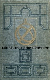 Life Aboard a British Privateer in the Time of Queen Anne