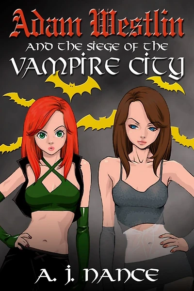 Adam Westlin and the Siege of the Vampire City