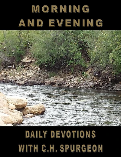 Morning and Evening Daily Devotions with Charles Spurgeon Book (Annotated)