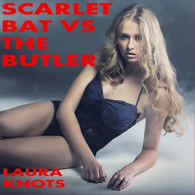 Scarlet Bat Vs The Butler