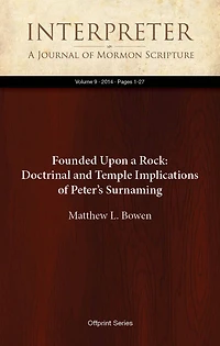 Founded Upon a Rock: Doctrinal and Temple Implications of Peter’s Surnaming