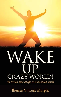 Wake Up Crazy World!