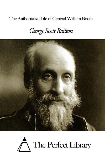 The Authoritative Life of General William Booth