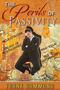 The Perils of Passivity