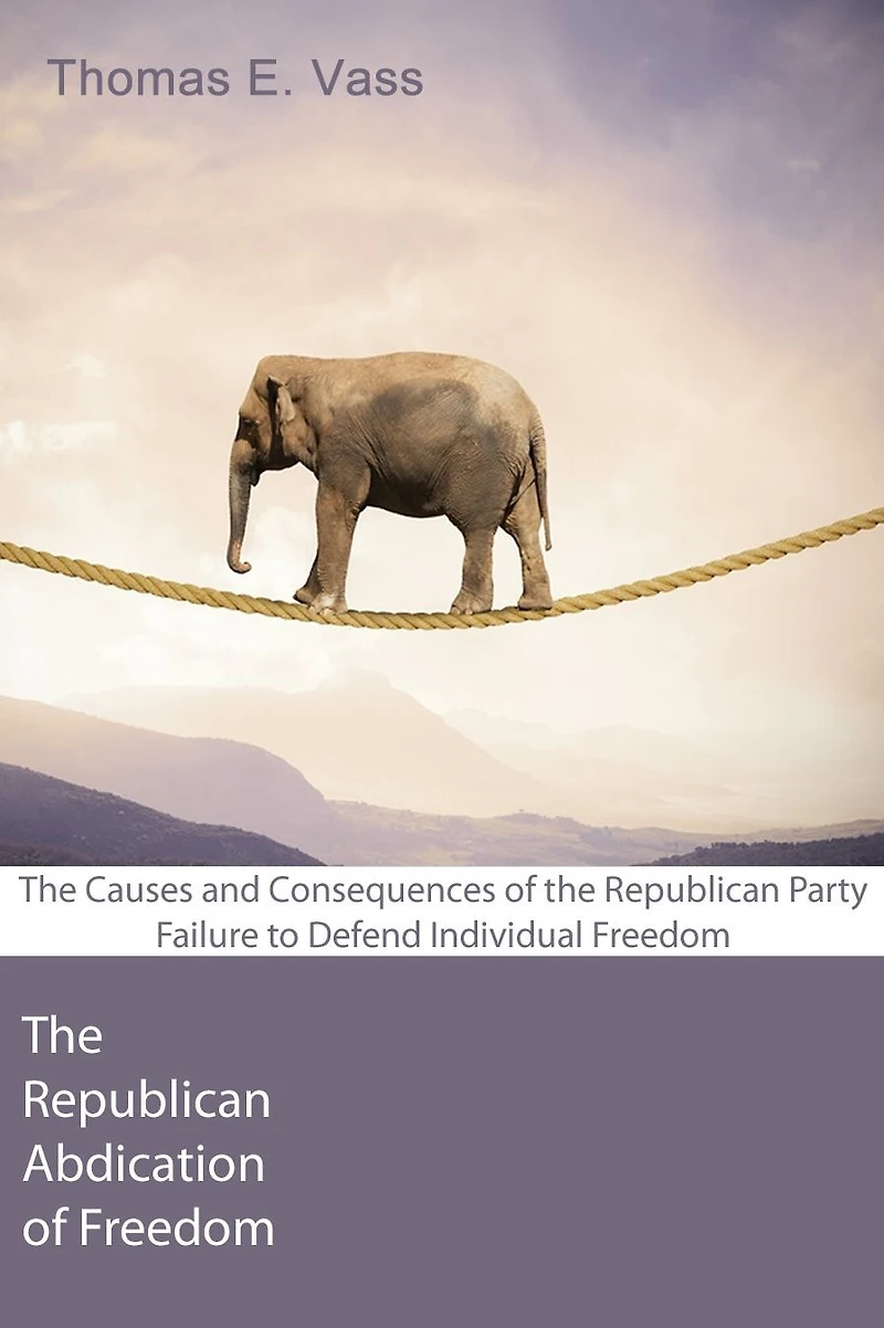 The Republican Abdication of Freedom