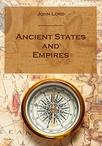 Ancient States and Empires (Illustrated)
