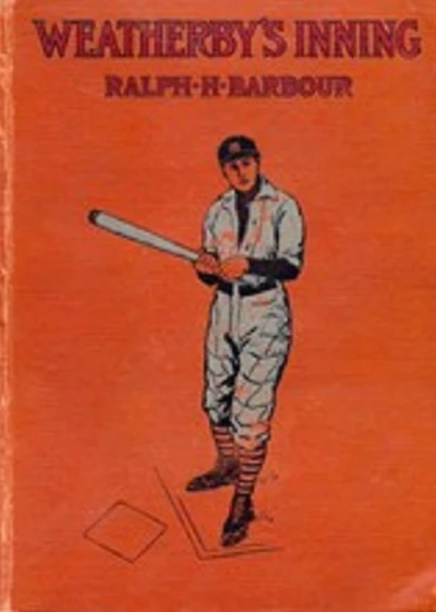 Weatherby's Inning (Illustrated)