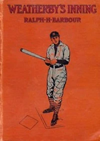 Weatherby's Inning (Illustrated)