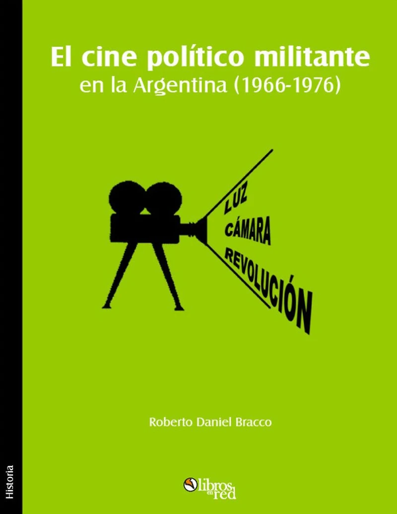 El cine político militante en la Argentina (1966-1976)