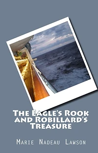 The Eagle's Rook and Robillard's Treasure