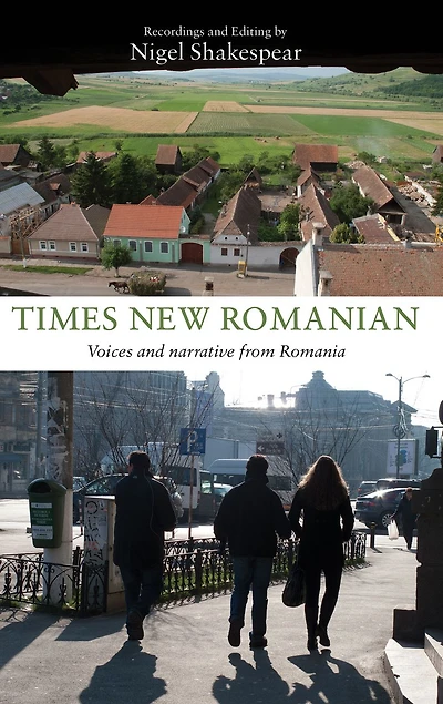 Times New Romanian: Voices and Narrative from Romania