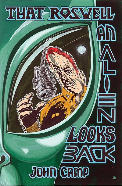 That Roswell: An Alien Looks Back