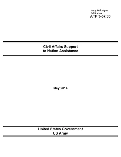 Army Techniques Publication ATP 3-57.30 Civil Affairs Support to Nation Assistance May 2014