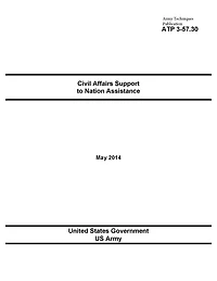 Army Techniques Publication ATP 3-57.30 Civil Affairs Support to Nation Assistance May 2014