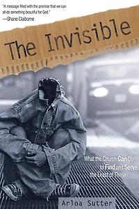 the Invisible: What Church Can Do to Find and Serve Least of These