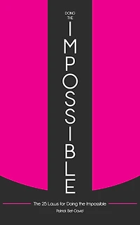 Doing The Impossible: 25 Laws for Impossible