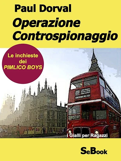 Operazione Controspionaggio - Le Inchieste dei Pimlico Boys