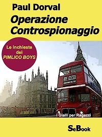 Operazione Controspionaggio - Le Inchieste dei Pimlico Boys