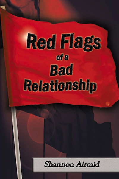 Red Flags of a Bad Relationship
