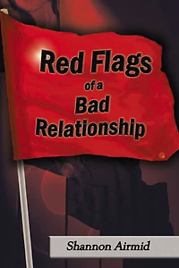 Red Flags of a Bad Relationship