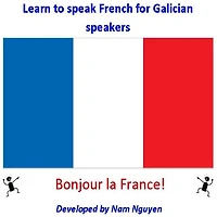 Learn to Speak French for Galician Speakers