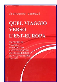 Quel Viaggio Verso Lest Europa