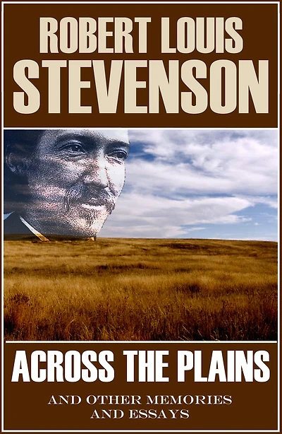 Across the Plains (Abridged, Annotated)