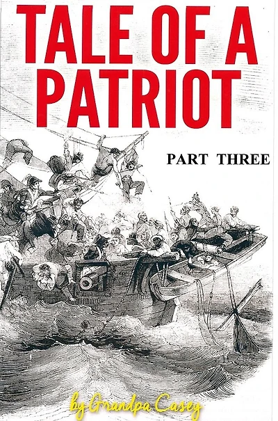 Tale of a Patriot Part Three