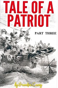 Tale of a Patriot Part Three