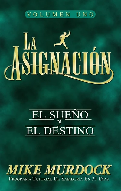 La Asignación: El Sueño Y El Destino, Volumen 1
