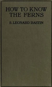 How to Know the Ferns (Classic Reprint)