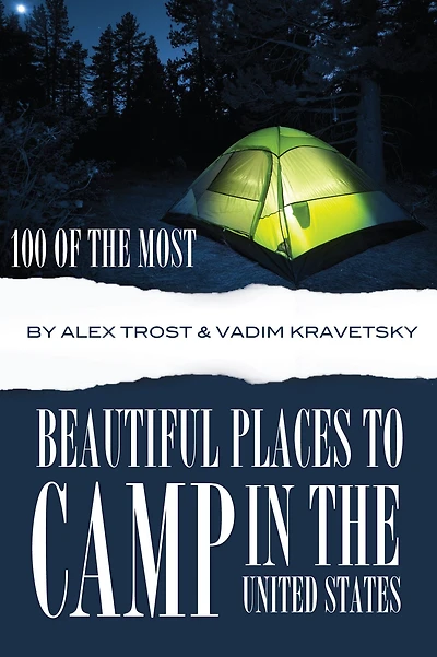 100 of the Most Beautiful Places to Camp In the United States