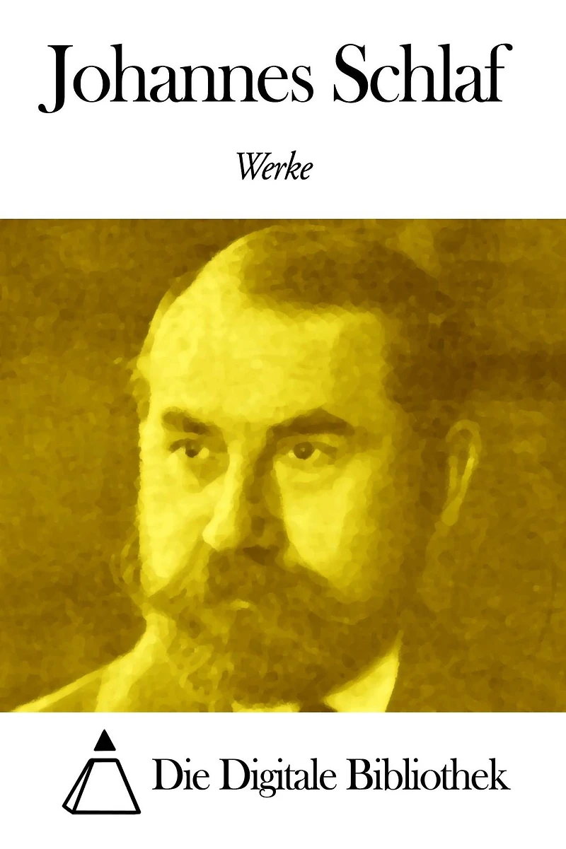 Werke von Johannes Schlaf