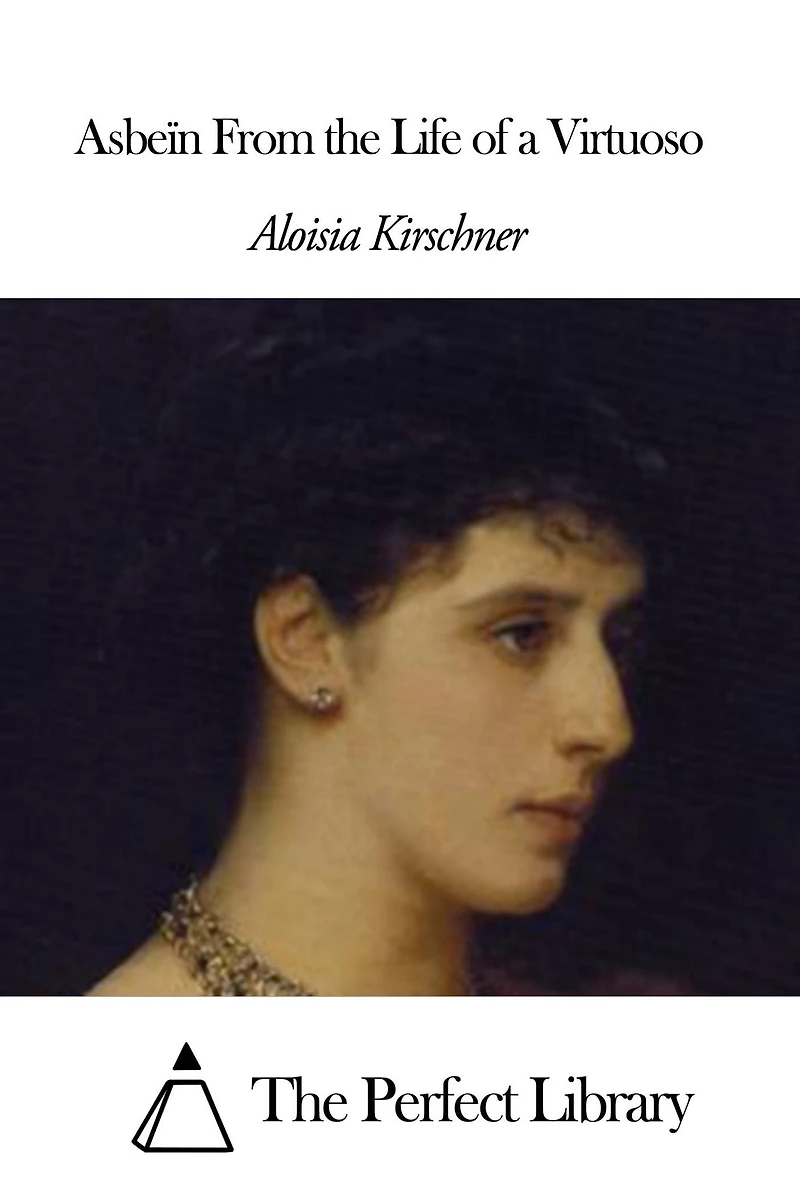 Asbeïn From the Life of a Virtuoso