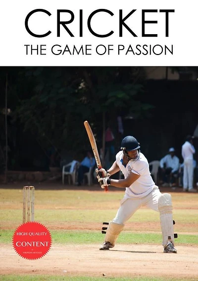 Cricket: The Game Of Passion