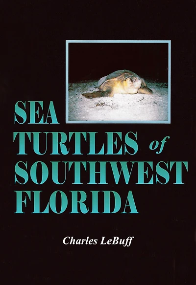 Sea Turtles of Southwest Florida