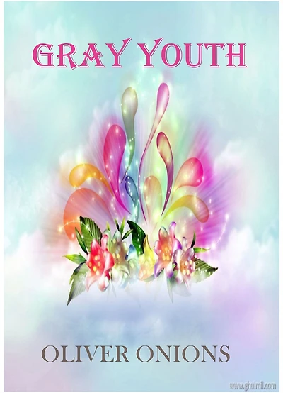 Gray youth by Oliver Onions