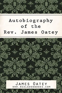 Autobiography of the Rev. James Oatey