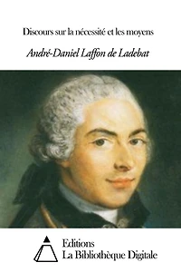 Discours sur la nécessité et les moyens
