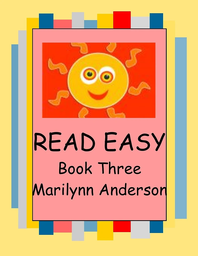 READ EASY with PRESCHOOL PALS, KINDERGARTEN KIDS, AND ESL FRIENDS ~~ Book Three ~~ "I Am Me, But What Are You?"