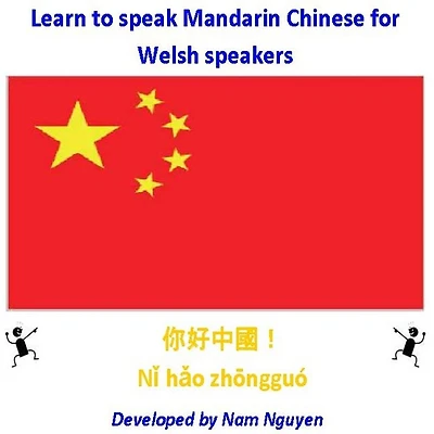 Learn to Speak Mandarin Chinese for Welsh Speakers