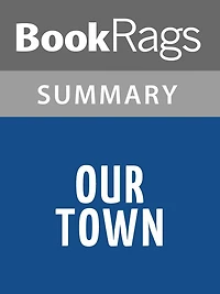 Our Town by Thornton Wilder l Summary & Study Guide
