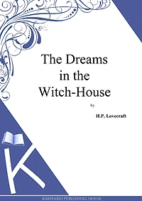 Dreams the Witch-House