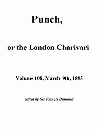 Punch, or the London Charivari, Volume 108, March 2nd 1895 (Illustrated)