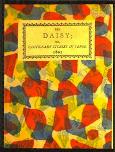 The Daisy, or, Cautionary Stories in Verse (Illustrated)