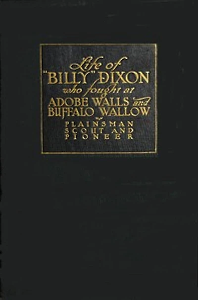 Life and Adventures of 'Billy' Dixon (Illustrated)