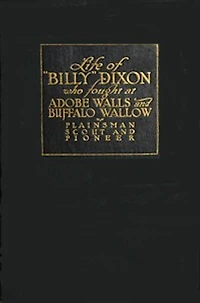 Life and Adventures of 'Billy' Dixon (Illustrated)