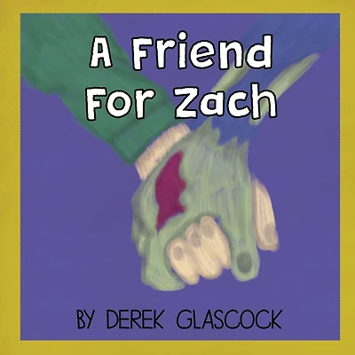 A Friend For Zach